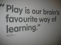 Play Is Our Brain S Favorite Way Of Learning Learning Quotes Play Quotes Teaching Quotes