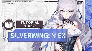 ☆[Silverwing: N-EX] Tutorial Video☆ - Honkai Impact 3rd - YouTube