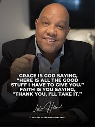 Unlock the Power of Faith and Grace: Lester Holland Ministries
