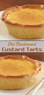 Old Fashioned Custard Tarts Tart Recipes Custard Desserts Custard Tarts Recipe
