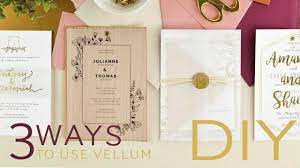 3 Ways To Use Vellum Paper In Your Wedding Invitations Diy Youtube Wedding Invitation Envelopes Diy Diy Wedding Invitation Cards Diy Invitations