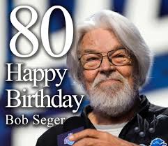 Happy Birthday Bob Seger 🎉🎂🎁