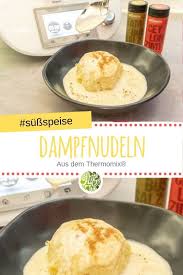 Dampfnudeln Aus Dem Thermomix Rezept Dampfnudeln Dampfnudeln Thermomix Dampfnudeln Rezept