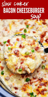 Crockpot bacon cheeseburger soup is an easy and delicious soup with lots of cheeseburger and bacon flavor. Slow Cooker Bacon Cheeseburger Soup Is Loaded With Potatoes Ground Beef Cheese And Of Course Bac Soup Recipes Slow Cooker Slow Cooker Bacon Easy Soup Recipes