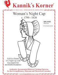 Kk6105 1790 1820 Woman S Night Cap Sewing Pattern By Etsy Night Cap Sewing Patterns Cap