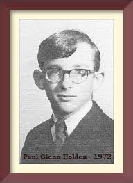Have you kept in touch with Paul Glen Holden?
