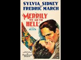 1932 MERRILY WE GO TO HELL (MERRILY WE GO TO HELL)
