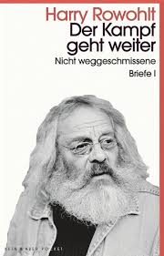 Brief mit dem rücken nach oben legen. Der Kampf Geht Weiter Von Harry Rowohlt Als Taschenbuch Portofrei Bei Bucher De