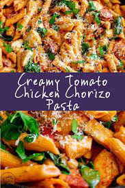 This Creamy Tomato Chicken And Chorizo Pasta Is The Ultimate Comfort Food Ready In Under 30 Min Chorizo Recipes Dinner Chicken And Chorizo Pasta Chorizo Pasta