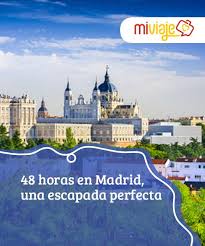48 Horas En Madrid Una Escapada Perfecta Mi Viaje Que Hacer En Madrid Viajes Escapadas