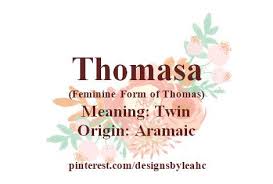 Baby Girl Name Thomasa Meaning Twin Origin Aramaic Babynames Babygirlnames Babyname Ba With Images Names With Nicknames Female Character Names Names With Meaning