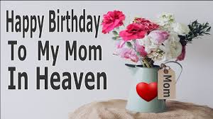 Happy birthday to my mother in heaven quotes, poems & rest in peace messages with pictures. Happy Birthday To My Mom In Heaven Youtube
