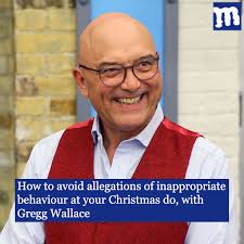 How to avoid allegations of inappropriate behaviour at your Christmas do,  with Gregg Wallace: link in comments