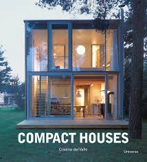 Luxury compact homes specialises in the conversion of shipping containers into living spaces which are all our homes are custom designed and fully transportable, making them a versatile option to. Compact Houses Architecture For The Environment Amazon De Del Valle Cristina Fremdsprachige Bucher
