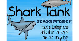 Shark Tank Upcycling Project Out Of This World Literacy Shark Tank Project Based Learning Middle School Shark