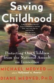 15 On Amazon Saving Childhood Protecting Our Children From The National Assault On Innocence By Michael Medved Childhood Book Worth Reading Children