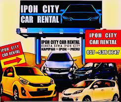 Check spelling or type a new query. Kereta Sewa Ipoh City Car Rental Ipoh City Car Rental Is All About Good Quality Cars And Services At Reasonable Prices Made Available In Ipoh Perak We Hold A Strong Commitment