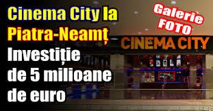Things to do in piatra neamț. Cinema City La Piatra NeamÈ InvestiÈie De 5 Milioane De Euro