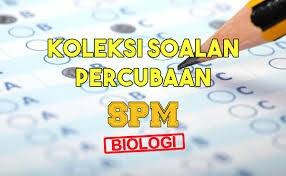 Koleksi Soalan Percubaan Biologi Spm 2020 2019 2018