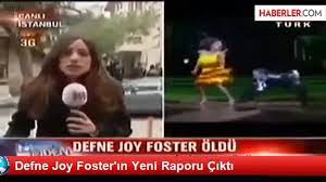 Defne joy foster hakkındaki olay iddiayı beyaz tv'de yayınlanan söylemezsem olmaz. Defne Joy Foster In Olum Nedeni Belli Oldu Dailymotion Video