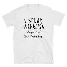 I Speak Spanglish Unisex Tee Cute Shirt Designs T Shirts With Sayings Personalized T Shirts