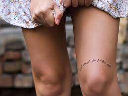 Above The Knee Tattoo Knee Tattoo Tattoo Script Meaningful Tattoos