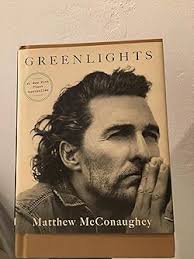 Greenlights: McConaughey, Matthew: 9780593139134: Amazon.com: Books