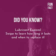 Your Lube's Expiration Date - Play It Safe