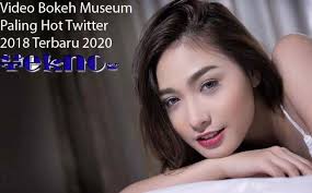 Vidio sexxxxyyyy video bokeh full 2020 china 4000 youtube videomax. Video Bokeh Museum Paling Hot Twitter 2018 Terbaru 2020 Spektekno