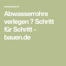 Abwasserrohre Verlegen Schritt Fur Schritt Rohre Verlegen Und Abflussrohr