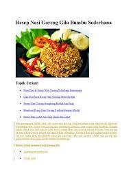 Resep nasi goreng lezat nan sederhana ini adalah ide bagus buat kamu yang belum sempat belanja bahan bulanan. Resep Nasi Goreng Gila Bumbu Sederhana