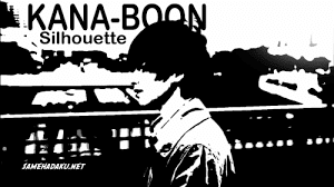 Kunci Chord Gitar Naruto Shipuden Op 16 Silhouette By Kana Boon Ngelirik Chord