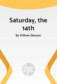 Saturday, the 14th