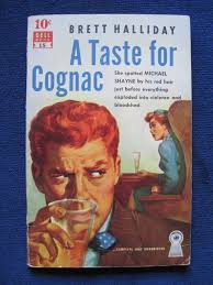 A TASTER FOR COGNAC by BRETT HALLIDAY 1st Separate Ed. VINTAGE PB