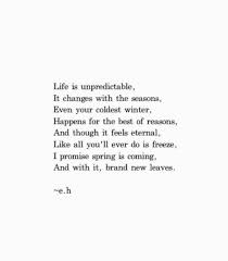 Life Is Unpredictable But It Will Get Better Life Gets Better Quotes Get Well Quotes Life Is Unpredictable Quotes