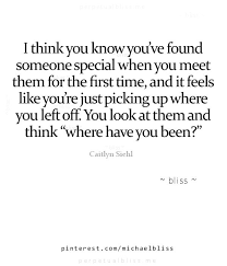 Quotes About Meeting Someone Special Twitter Visitquotes