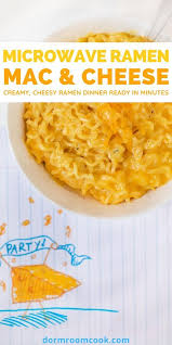Microwave Ramen Mac And Cheese Recipe Dorm Room Cook Recipe Microwave Ramen Mac And Cheese Easy Microwave Recipes