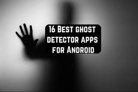 The best websites voted by users. 16 Best Ghost Detector Apps For Android Android Apps For Me Download Best Android Apps And More