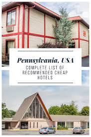 Complete List Of The Best Cheap Hotels In Pennsylvania Usa In 2019 Before You Go Check Out Our Ultimate List Of Best C Cheap Hotels Philadelphia Hotels Hotel