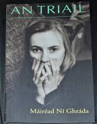 AN TRIAIL by MÁIRÉAD NÍ GHRÁDA: New Soft cover (2014)