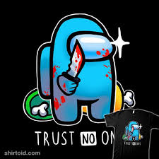 Trust No One Shirtoid Amongus Blancavidal Gaming Impostor Videogame