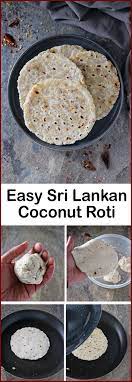 Easy Sri Lankan Coconut Roti Recipe With Chili Flakes Recipe Roti Recipe Food Sri Lankan Recipes