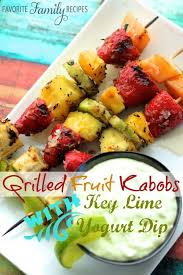 Grilled Fruit Kabobs With Key Lime Yogurt Dip Favfamilyrecipes Com Grilled Fruit Grilled Fruit Kabobs Grilled Desserts