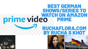 Binge to your heart's content with the best shows on amazon prime video. Best Amazon Prime German Series To Binge Watch Learn German Stayhome Bingewatch Learn Withme Youtube