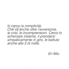 Eri Mia Non Arrivi Da Retta Citazioni Sull Amore Migliori Citazioni Citazioni D Amore