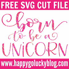 Easy and fun to print, cut designs, or make your own printable iron on transfer, framing, making cards, party decor, etc. Born To Be A Unicorn Free Svg Cut File