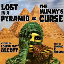 Lost in a Pyramid, Or The Mummy's Curse [Book]