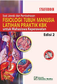 Tinjauan 1 praktik profesional, etis, legal dan peka budaya. Soal Jawab Dan Pembahasan Fisiologi Tubuh Manusia Latihan Praktik Kbk Untuk Mahasiswa Keperawatan Syaifuddin Belbuk Com