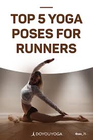 Top 5 Yoga Poses For Runners Yoga Benefits Yoga For Runners Yoga Poses