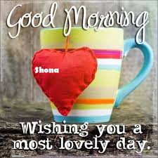 I love this guy but anytime we have arguments, he insults me calling me stupid and other names. Shona Sweet Good Morning Love Messages For